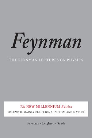 [The Feynman Lectures on Physics (The New Millennium Edition) 02] • The Feynman Lectures on Physics, Volume 2